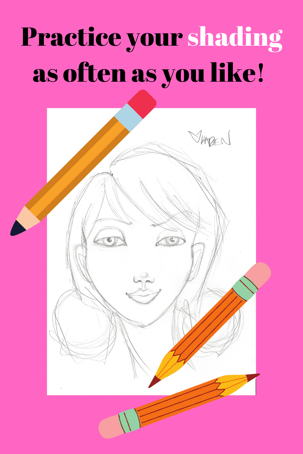 Practice your shading as often as you like!